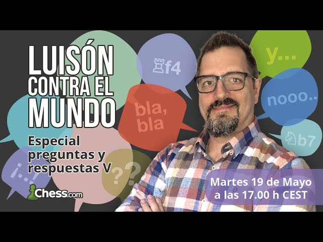 ♔ ¡En 5 minutos el Maestro Luisón - Chess.com - Español