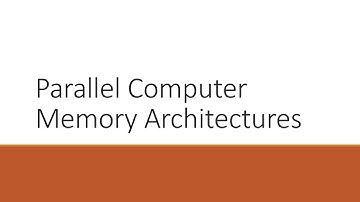 04: Distributed and Parallel Computing: Parallel Computer Memory Architectures