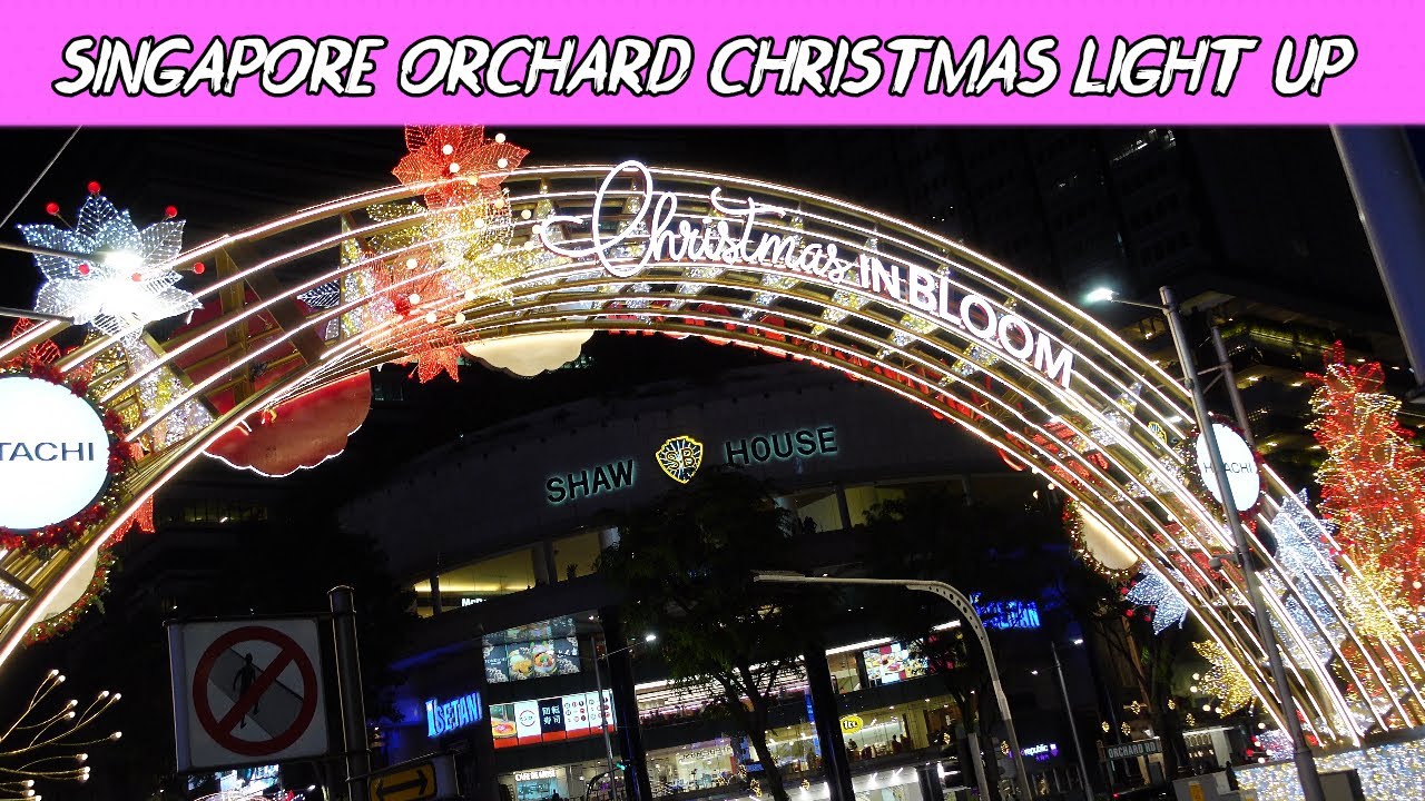 SINGAPORE ORCHARD ROAD CHRISTMAS LIGHT UP 2021/சிங்கப்பூர் ந௧ர