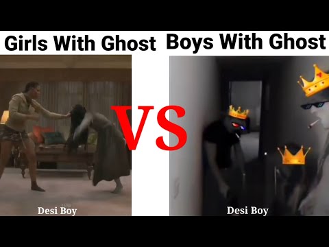 Girls With Ghost 👻 VS Boys With Ghost 👻 //Girls VS Boys #memes