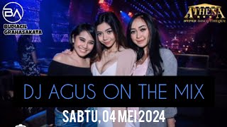 DJ AGUS TERBARU SABTU 04 MEI 2024 | WELCOME IVAN BS and INISIAL DA