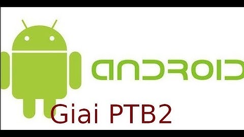 Android co ban - Lab3.2 - Giai phuong trinh bac 2