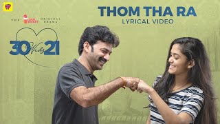 Video thumbnail of "30 Weds 21 Web Series | Thom Tha Ra Song Lyrical Video | Girl Formula | Chai Bisket"