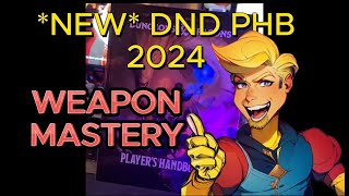 Weapon Mastery quick overview! New 2024 DND Game Mechanic! More options for Martial Classes