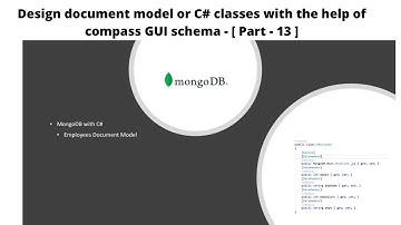 Design the Document Model or C# classes from mongoDB with the help of compass GUI schema tab