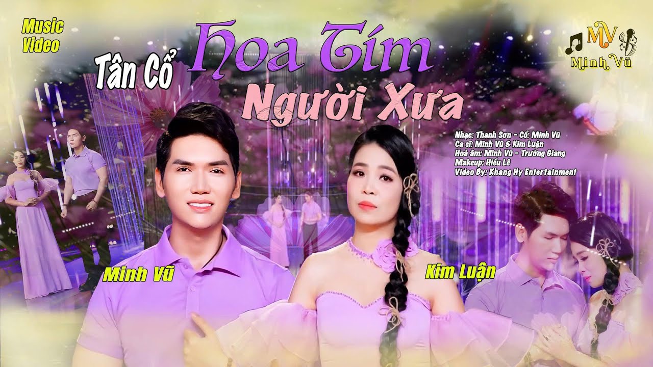 HOT🔥🔥🔥Tân Cổ Hoa Tím Người Xưa | Minh Vũ & Kim Luận | Bolero - Tân Cổ Buồn