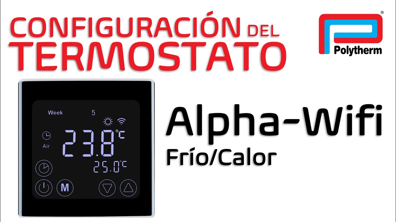 Configuración Termostato ALPHA-WIFI Frío/Calor 