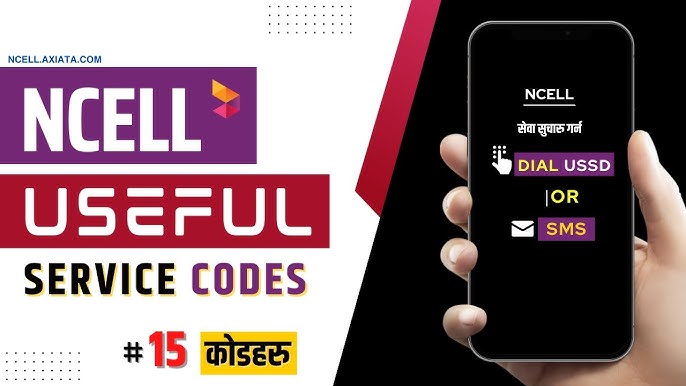 5 Ways To Unlock The Potential Of Ncell Service Codes 2024