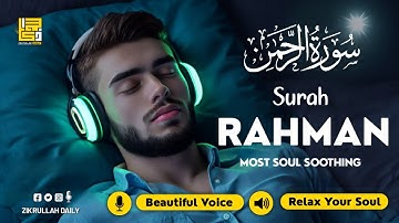 Surah Ar-Rahman سورة الرحمن ✦ Relaxing Voice Will TOUCH Your HEART ✦ Quran For Sleep ✦ Alaa Aqel