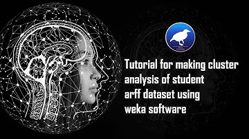 Tutorial for making cluster analysis of student arff dataset using weka software