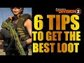 The Division 2 - HOW TO GET THE BEST LOOT (6 Tips For Beginners)