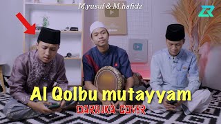 Masyaallah !! Al Qolbu mutayyam - Darbuka cover Merdu Ft M.yusuf al lampungi & M.hafidzudin