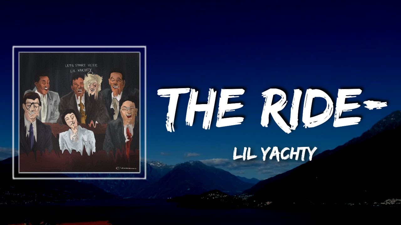 lil yachty the ride