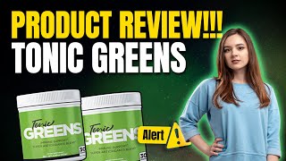 TONIC GREENS - ((HIGH ALERT!)) - Tonic Greens Review - Tonic Greens Reviews - Tonic Greens Herpes