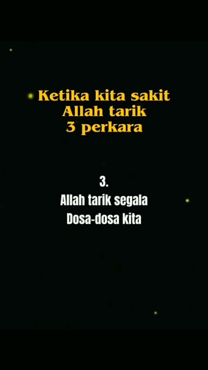 KETIKA KITA SAKIT ALLAH TARIK 3 PERKARA