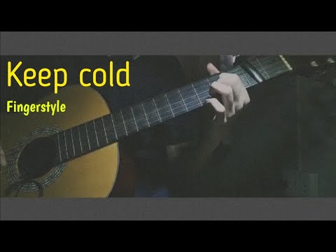 numcha keep cold fingerstyle guitar cover youtube numcha keep cold fingerstyle guitar cover youtube