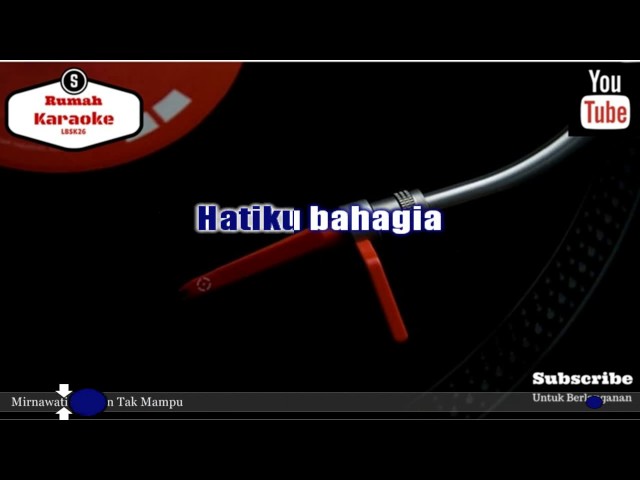 Karaoke Mirnawati - Bukan Tak Mampu (REmix) class=