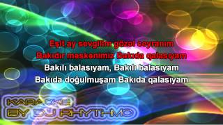 Eyyub Yaqubov - Bakili balasiyam (Karaoke)