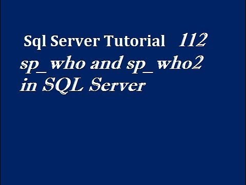 Video: Mikä on Sp_who SQL Serverissä?