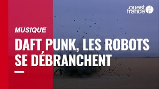 Séparation des Daft Punk : « Cela reflète l'intelligence de leur parcours »