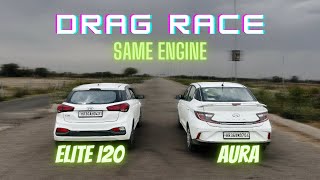 ELITE i20 VS AURA🔥| ऐसे ही मशहूर नहीं😎| DRAG RACE🔥