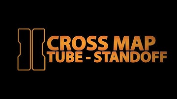 Cross Map Noob Tube - Standoff