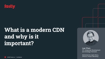 What is a Modern CDN and why is it important?