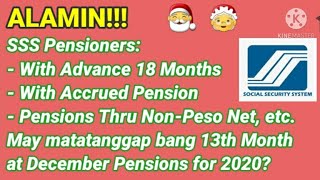 Alamin! SSS Pensioners w/Advance 18 Months Pension, etc., may 13th Month Bonus din ba?