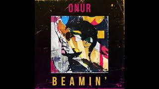 ONUR - Beamin' (audio) Resimi
