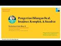 (SB 08) Pengertian Bilangan Real, Imajiner, Komplek, dan Kuadrat - Dasar Matematika