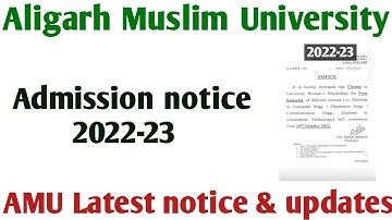 Aligarh Muslim University admission notice & updates today 2022