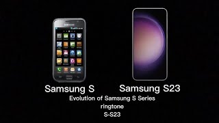 Evolution Of Samsung S Series Ringtones S - S23 Over The Horizon