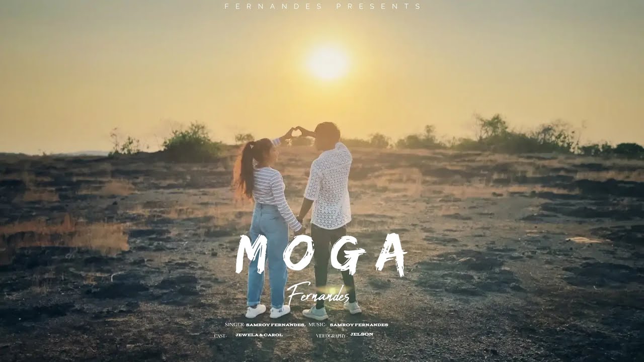 Moga  Samroy Fernandes Official  Music Video Konkani Love Song