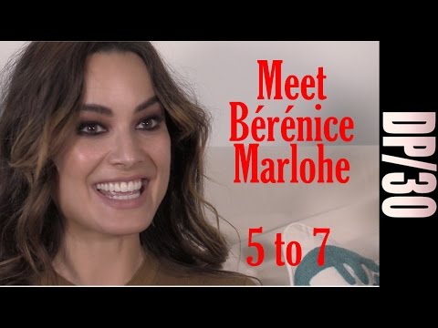 DP/30 Sneak Peek: Meet Bérénice Marlohe, co-star of 5 to 7