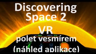 Discovering Space 2 VR - polet vesmírem ve virtuální realitě - náhled do aplikace