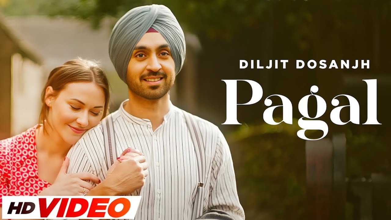 PAGAL Official Video  Diljit Dosanjh  New Punjabi Songs 2023  Latest Punjabi Songs 2023