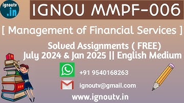 IGNOU MMPF-006 Solved Assignment July 2024 & Jan 2025 [FREE] || IGNOU MBA || IGNOU TV || IGNOU ||