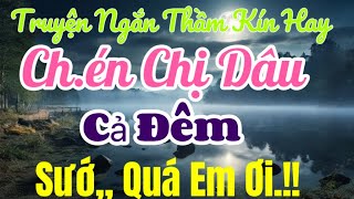 Siêu Phẩm Hay Nhất 2024 - SỨC HÚT CỦA CHI DÂU