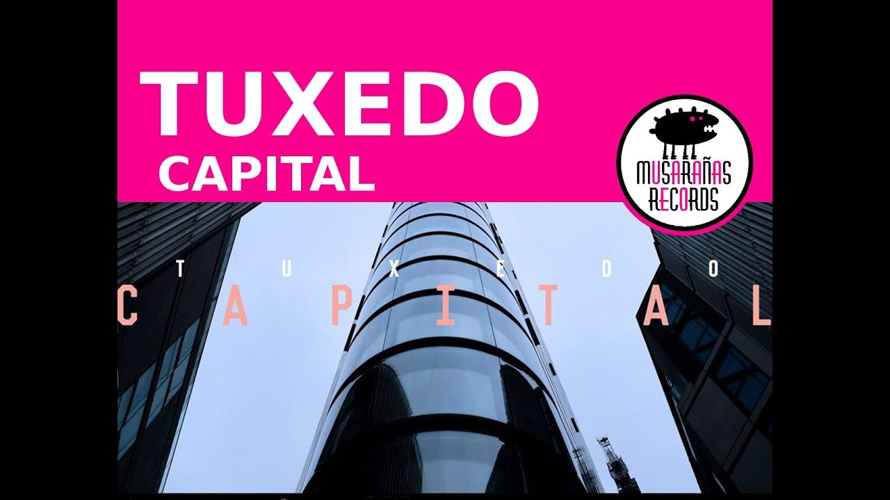 Watch Tuxedo - Capital on YouTube Watch Tuxedo - Capital on YouTube