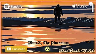 [NEW MUSIC] : THE BOOK OF LIFE - PlutoX, The Plutonium (Official) #hiphopmusic #Rap #Youtubemusic