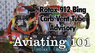 Rotax 912, Bing Carburator, Vent Tube Advisory.