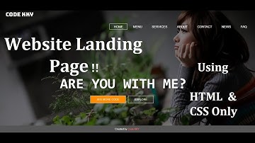 Website Landing Page Using HTML & CSS | Code KKY