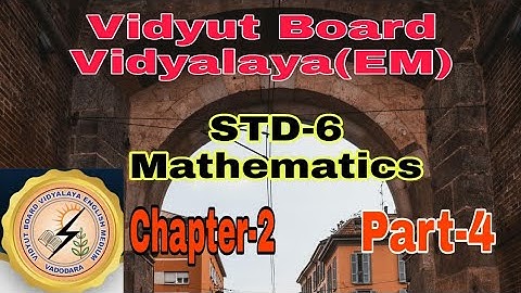 926. Std- 6, Mathematics, Chapter-2 ,Part - 4 | Vidyut Board Vidyalaya | BHAGYESH THAKKAR