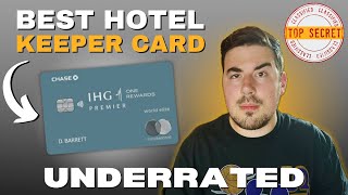 The MOST UNDERRATED Hotel Keeper Card - IHG Premier (Insane Outsized Value)