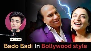 Bado Badi In Bollywood Style @Rjshivaay