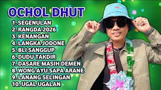 FULL ALBUM TERBARU 2026 OCHOL DHUT SEGENULAN - RANGDA 2026 - KENANGAN