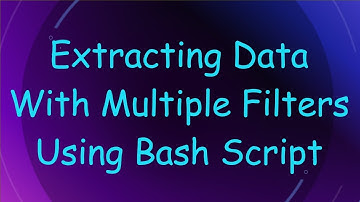 Extracting Data With Multiple Filters Using Bash Script