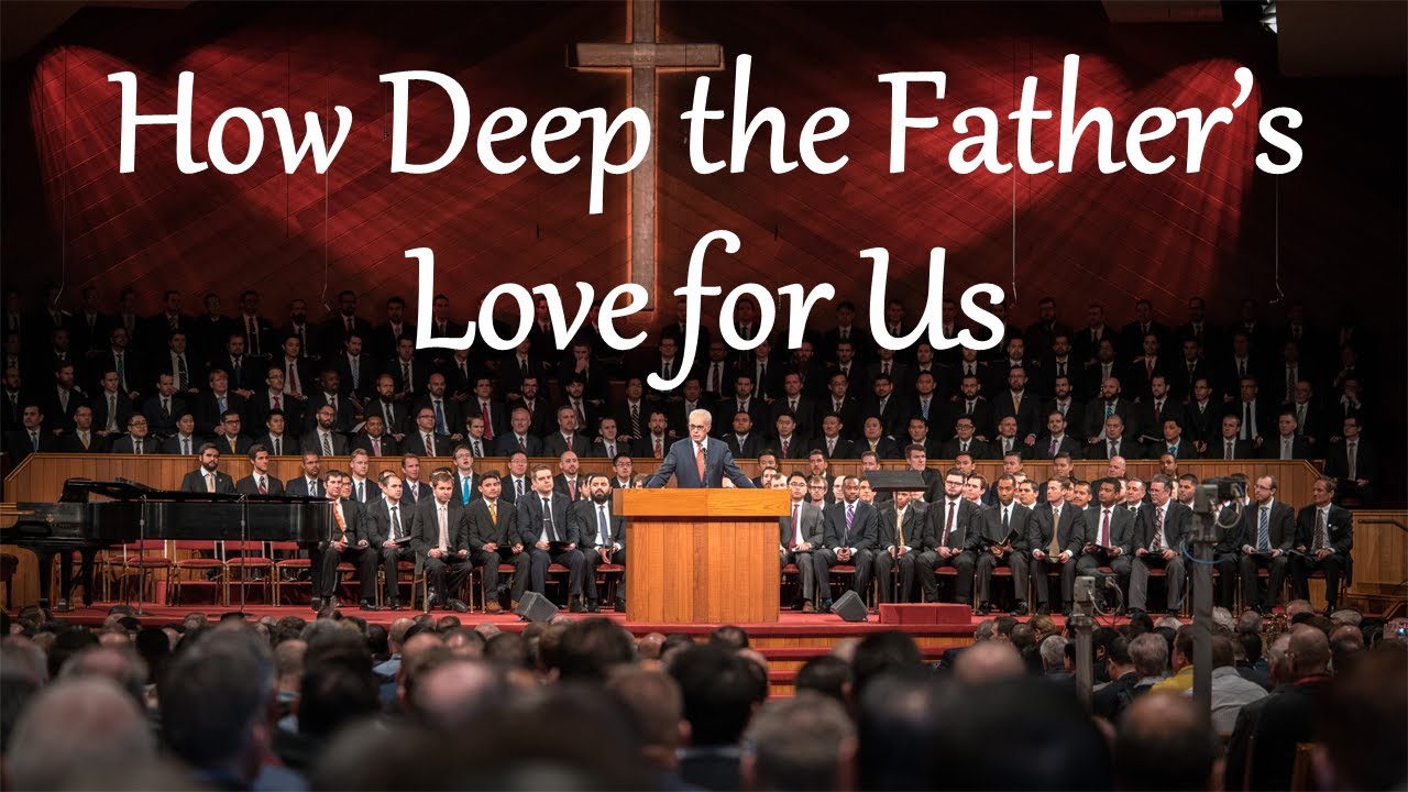 How Deep the Father’s Love for Us