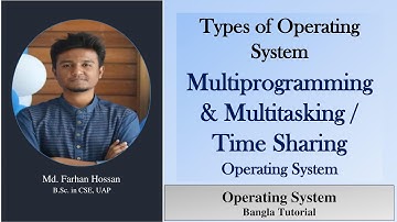 Multiprogramming and Multitasking / Time Sharing | Types of operating system | Bangla Tutorial
