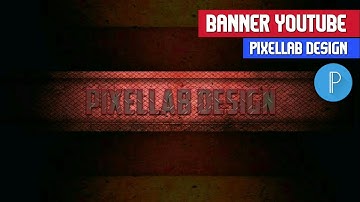 Tutorial membuat banner YouTube seperti channel PixelLab Design